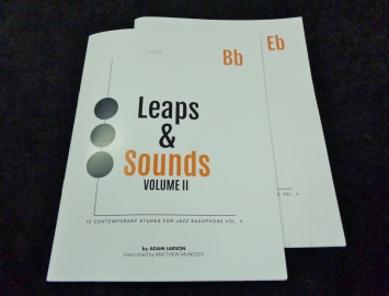 Leaps & Sounds V.II - 12 Contemporary Etudes for Jazz Saxophone Volume II by Adam Larson